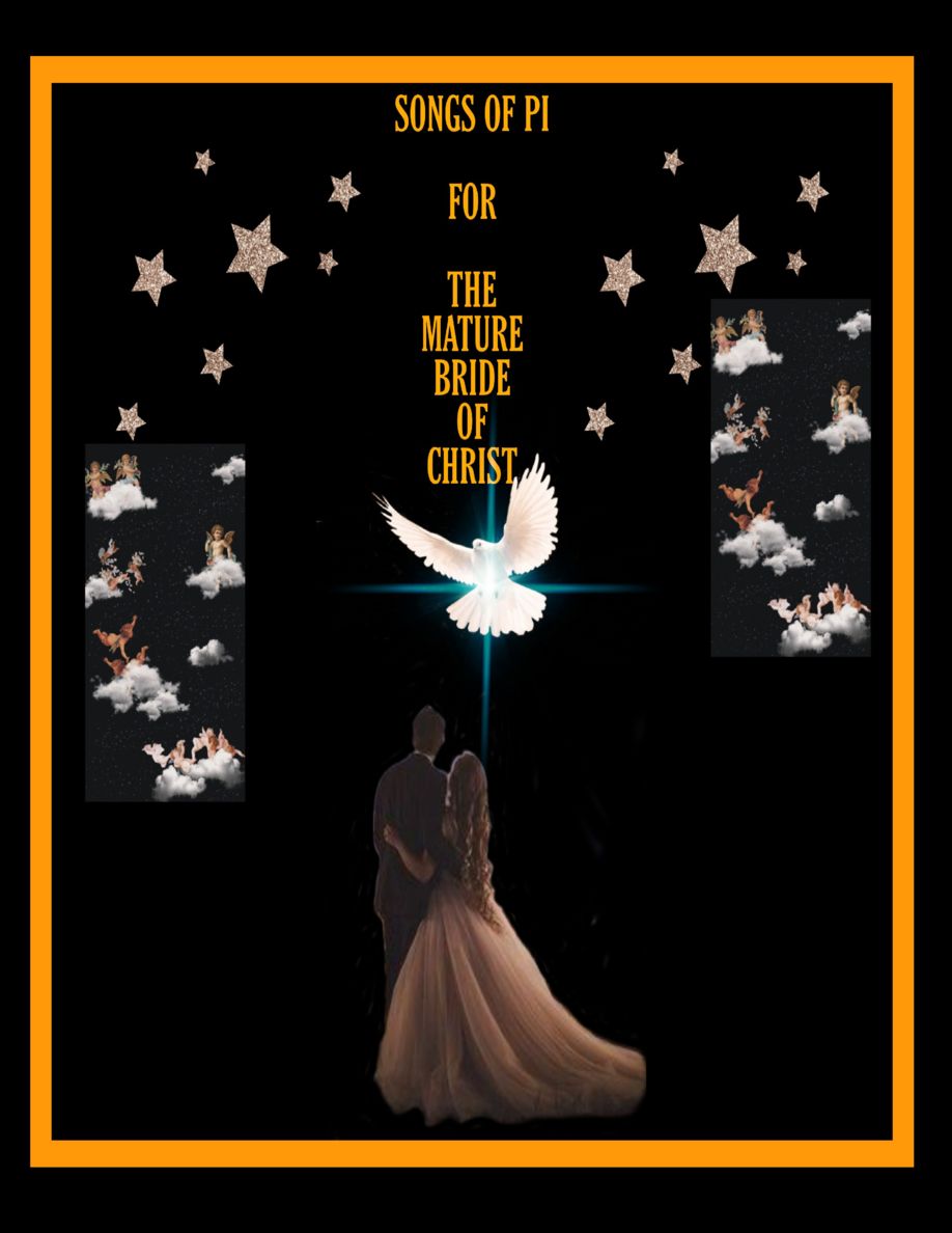 Songs of PI For The Mature Bride of Christ