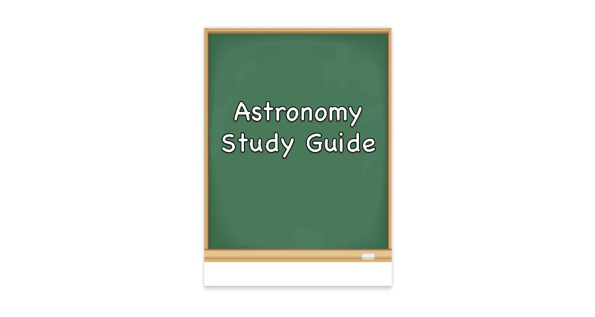 Astronomy Study Guide