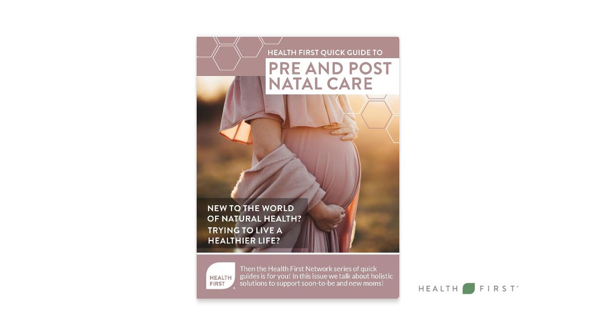 Health First Quick Guide to Pre & Post Natal Care