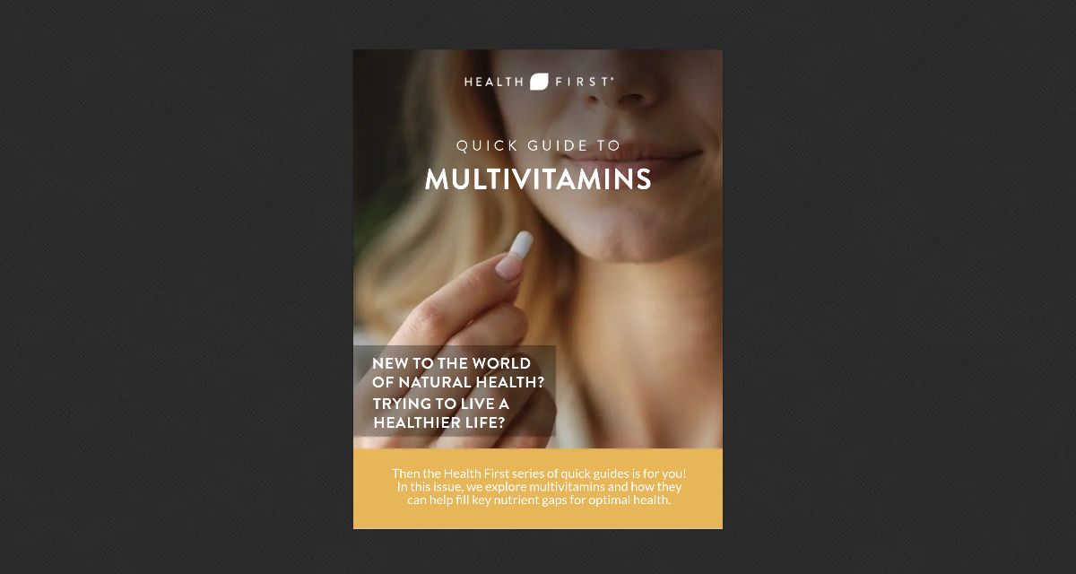 Health First Quick Guide to Multivitamins