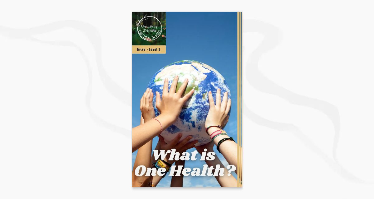 One Health Kids Preview: What is One Health?