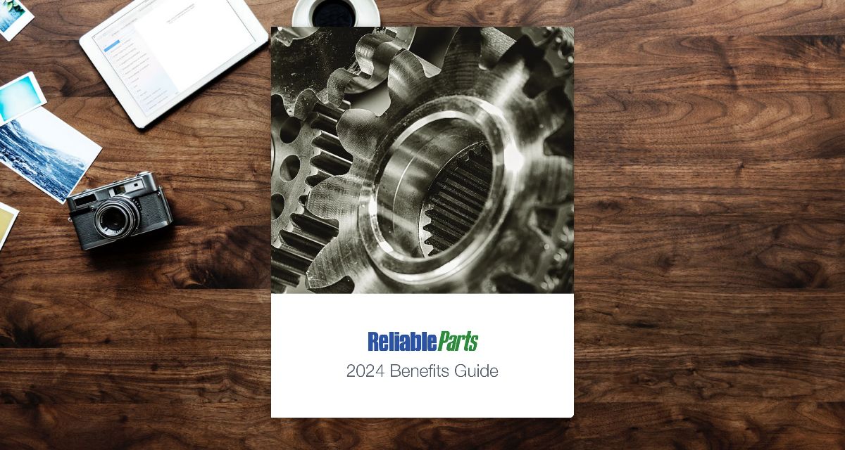 Reliable Parts Benefit Guide