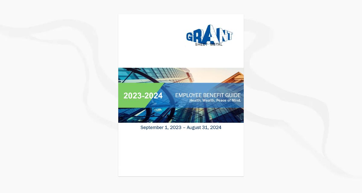 Grant Sheet Metal Benefit Guide 2023-2024