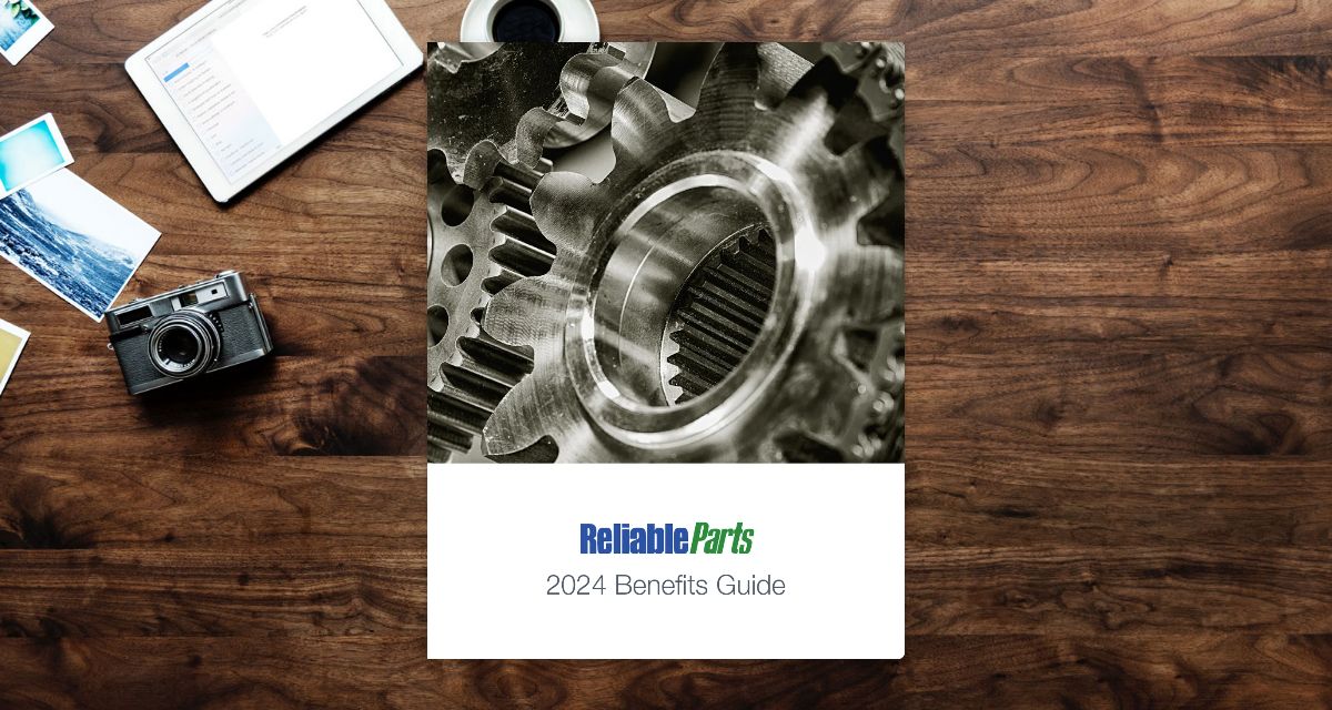 Reliable Parts Employee Benefit Guide