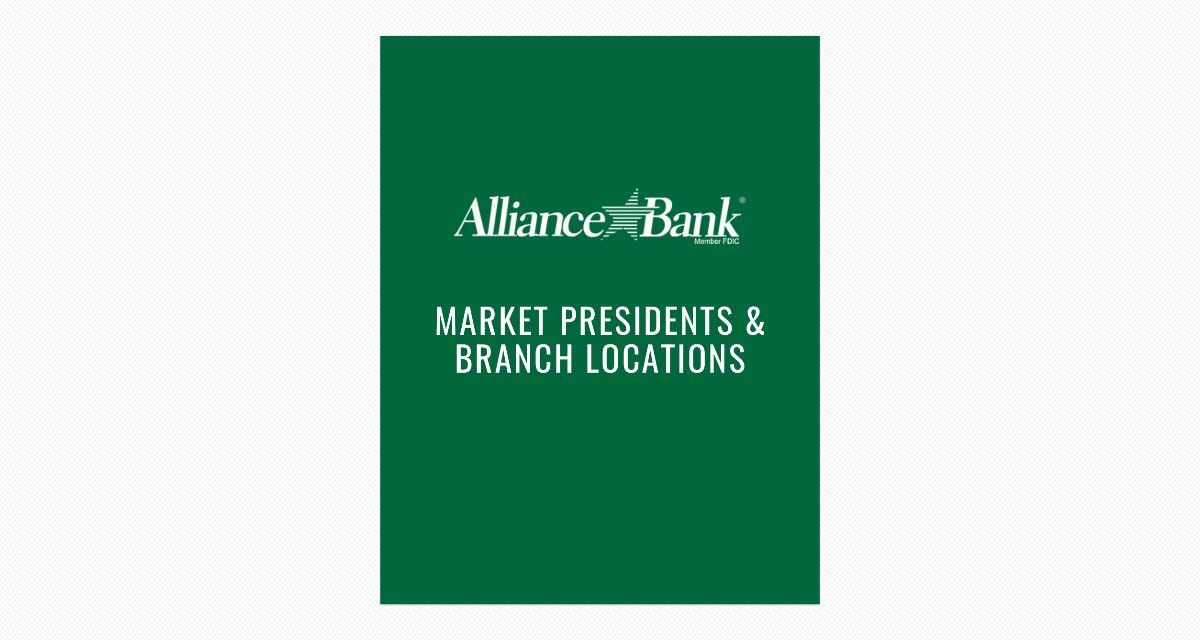 Alliance Bank Market Presidents & Branch Locations 2