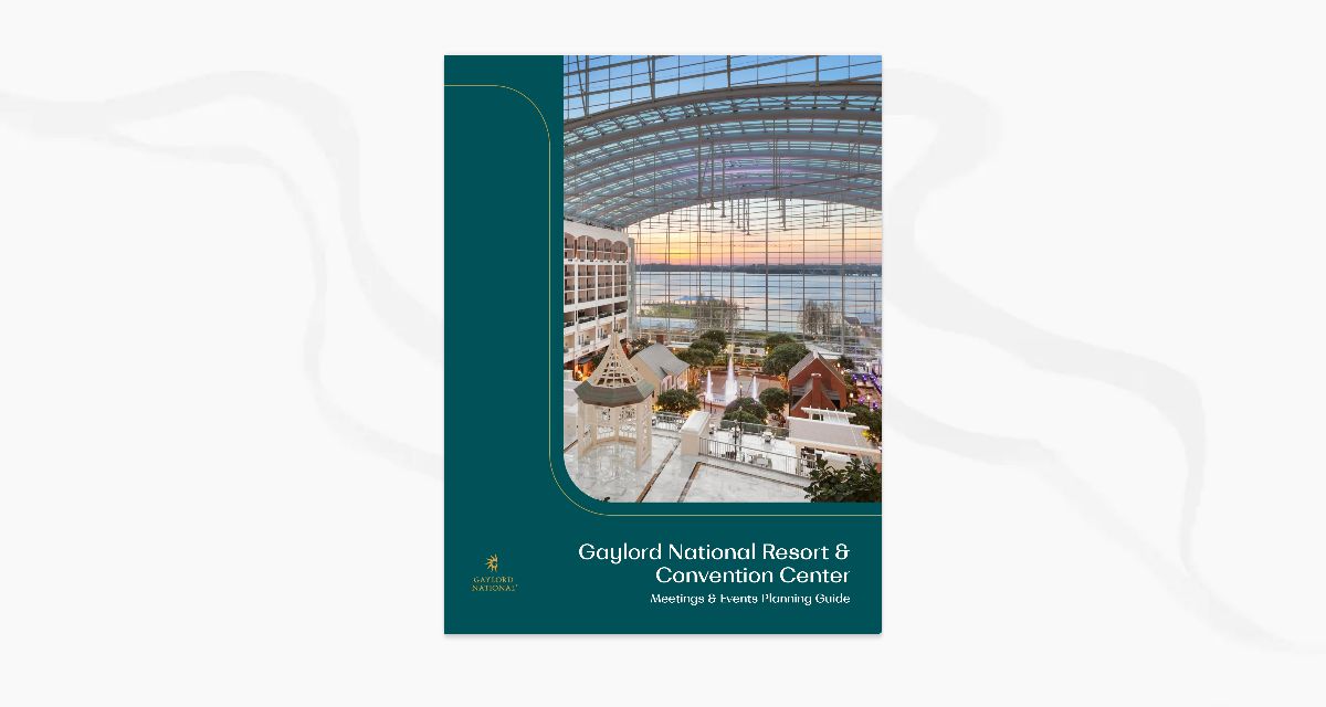Gaylord National Meeting Event Planning Guide gaylord-national-meeting-event-planning-guide