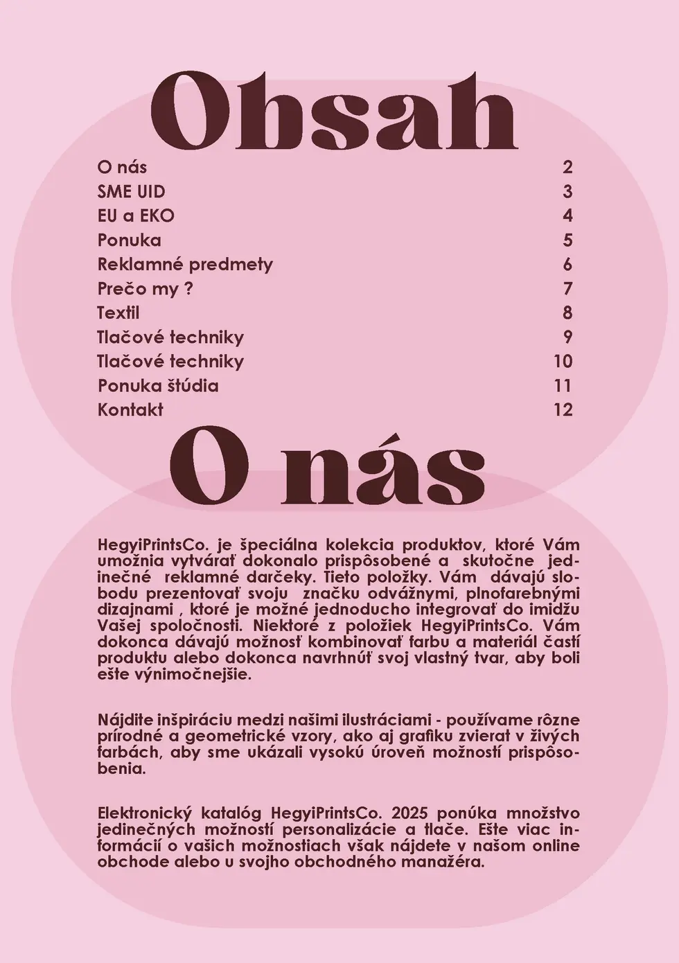 Obsah  O n  s SME UID EU a EKO Ponuka Reklamn   predmety Pre  o my   Textil Tla  ov   techniky Tla  ov   techniky Ponuka  ...