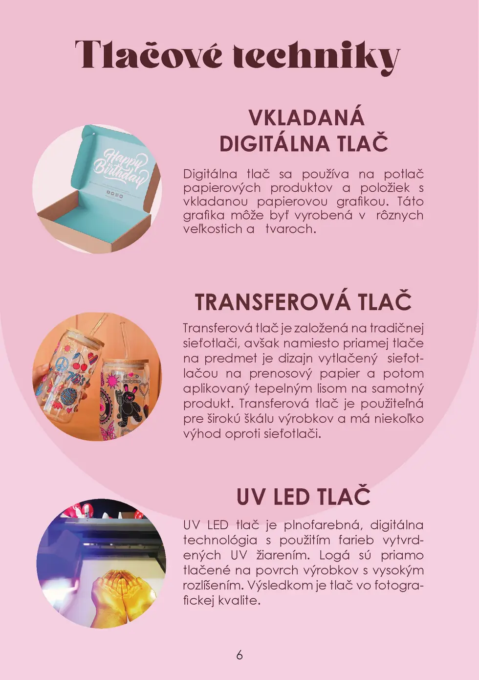 Tlacov   techniky VKLADAN   DIGIT  LNA TLA   Digit  lna tla   sa pou    va na potla   papierov  ch produktov a polo  iek s...