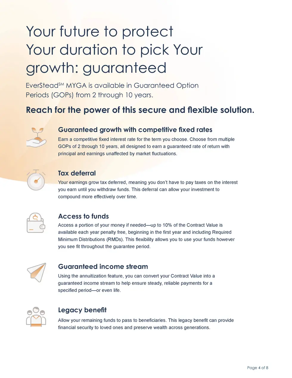 Your future to protect Your duration to pick Your growth  guaranteed EverSteadSM MYGA is available in Guaranteed Option Pe...