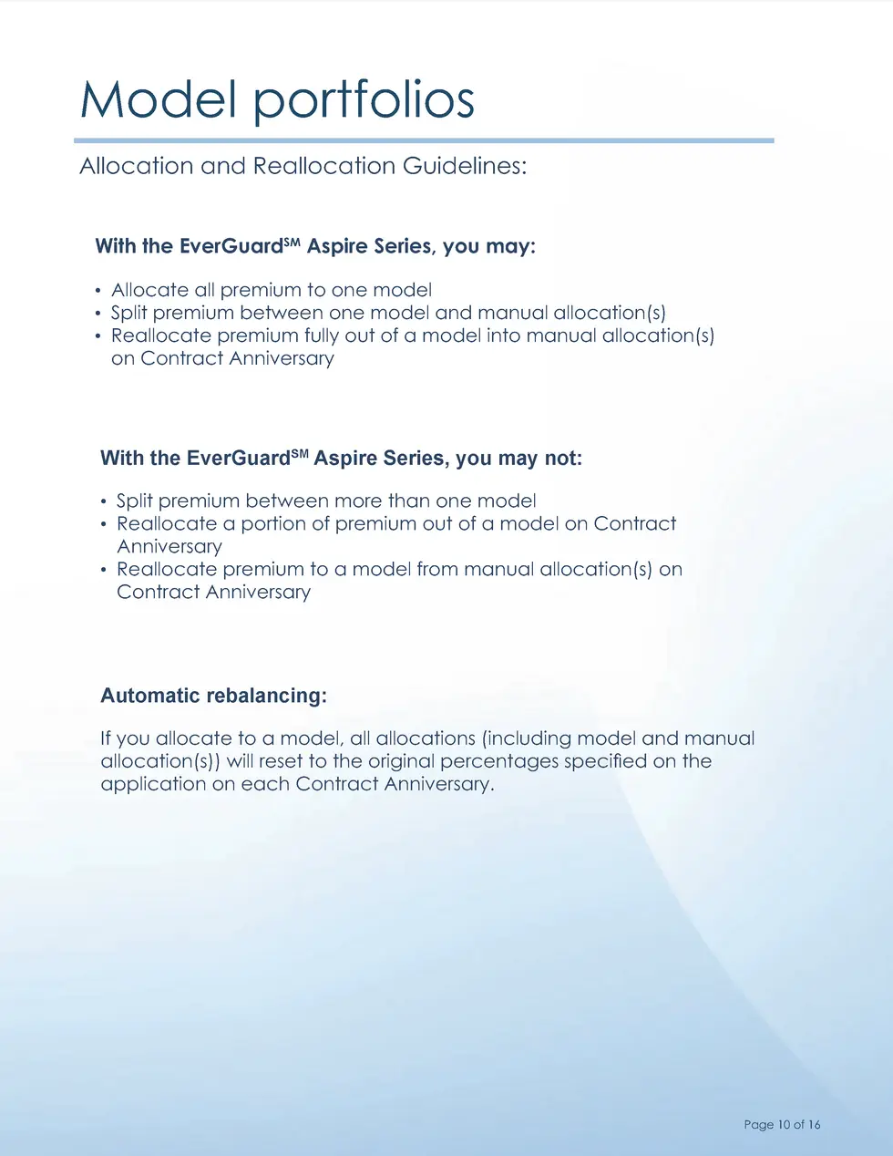 Model portfolios Allocation and Reallocation Guidelines  With the EverGuardSM Aspire Series, you may      Allocate all pre...