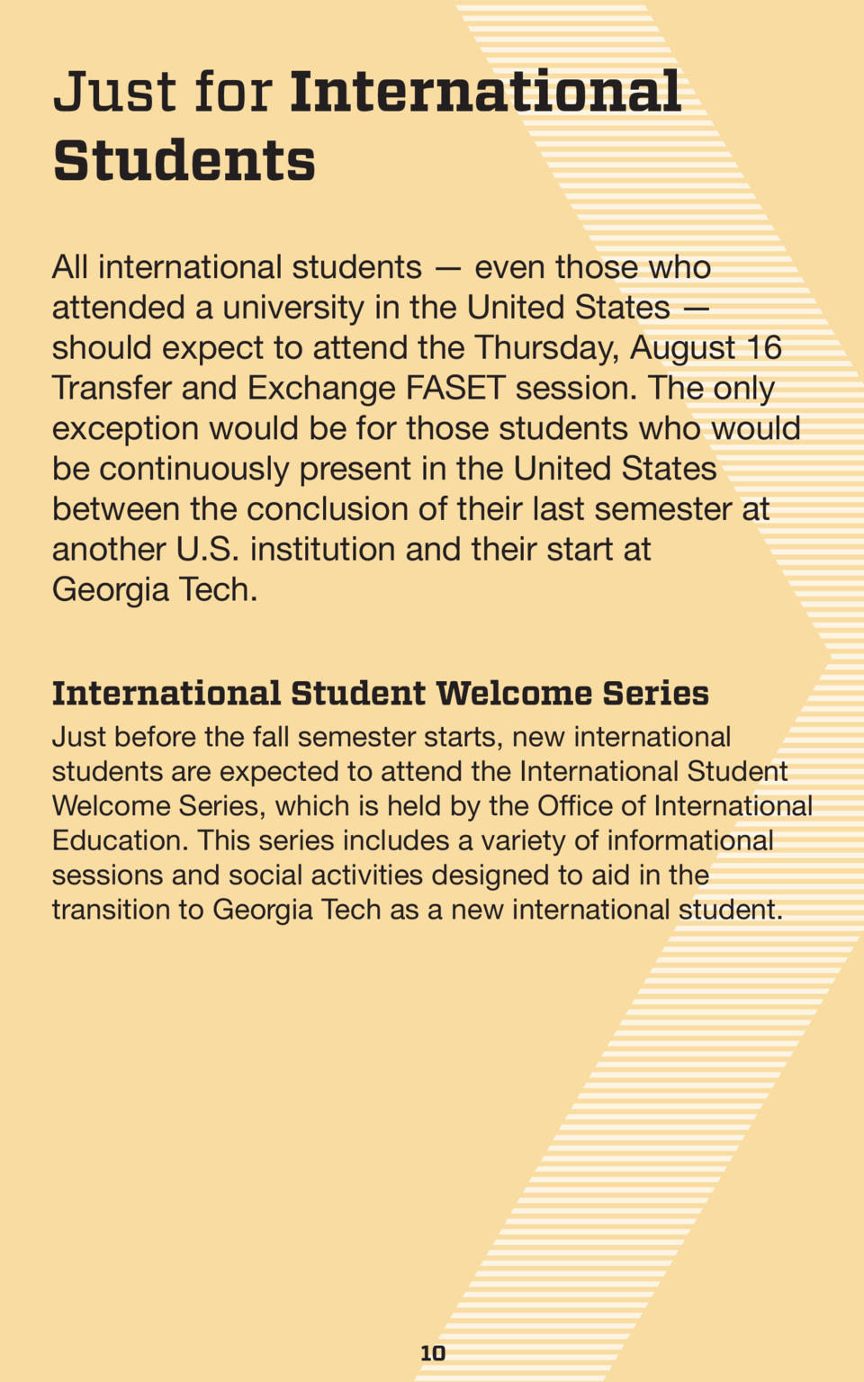 Just for International Students All international students     even those who attended a university in the United States  ...