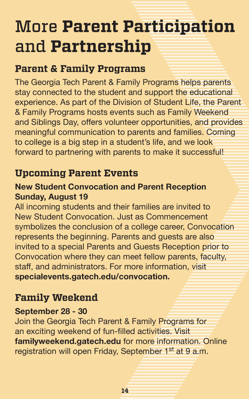 More Parent Participation and Partnership Parent   Family Programs The Georgia Tech Parent   Family Programs helps parents...