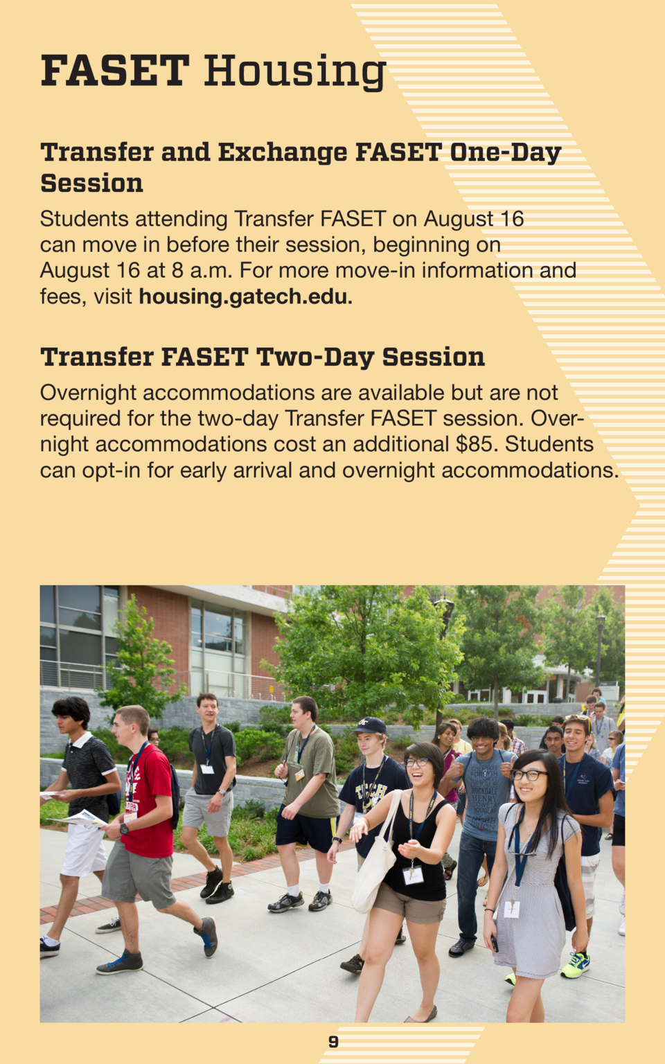 FASET Housing Transfer and Exchange FASET One-Day Session Students attending Transfer FASET on August 16 can move in befor...