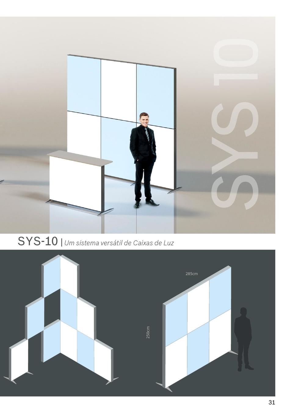 SYS 10 SYS-10   Um sistema vers  til de Caixas de Luz 95cm  10cm 285cm  SYS-10   M  dulos 95cmx125cm Com base no nosso per...