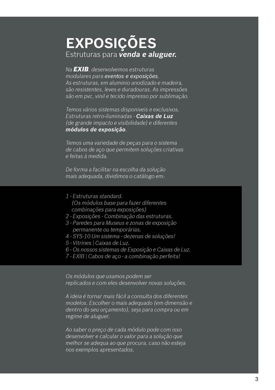 EXPOSI    ES  Estruturas para venda e aluguer. Na EXIB, desenvolvemos estruturas modulares para eventos e exposi    es. As...