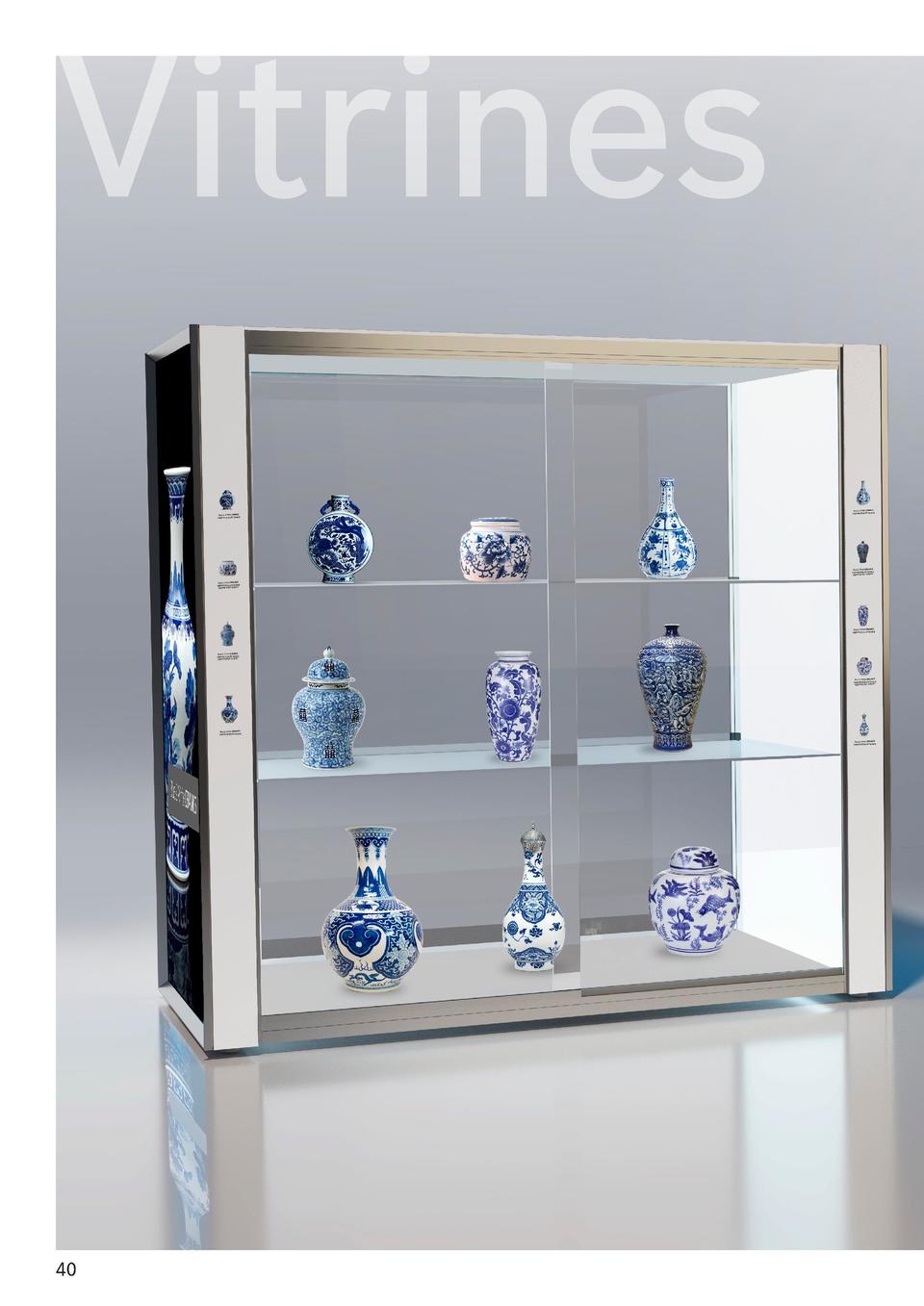 Vitrines  40  Apresentamos o novo sistema exclusivo da EXIB. Vitrines e caixas de luz combinadas - o melhor de dois mundos...