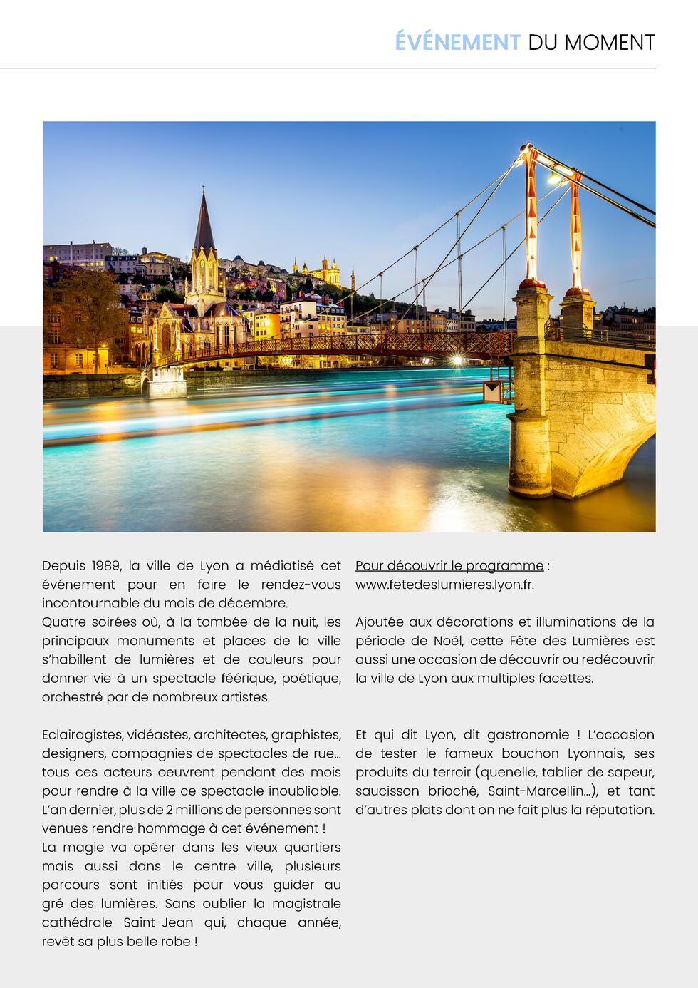   V  NEMENT DU MOMENT    V  NEMENT DU MOMENT  LA F  TE DES LUMI  RES QUAND LYON DEVIENT VILLE LUMI  RE    Chaque ann  e en...