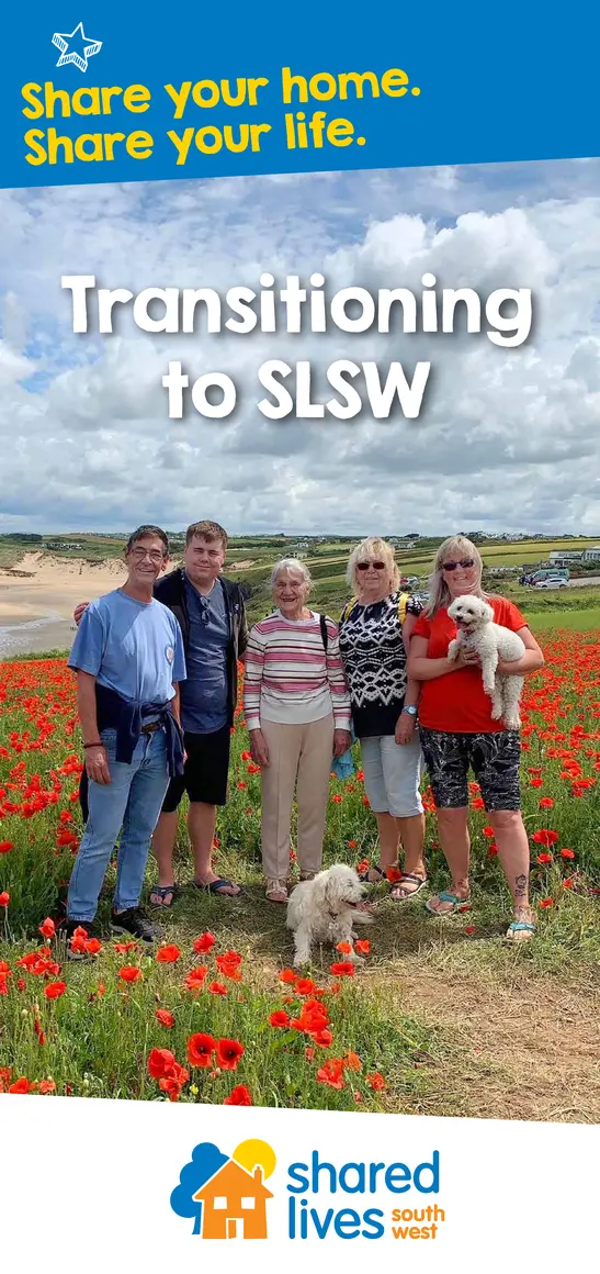 Shared Life Transitioning to Shared Lives South West