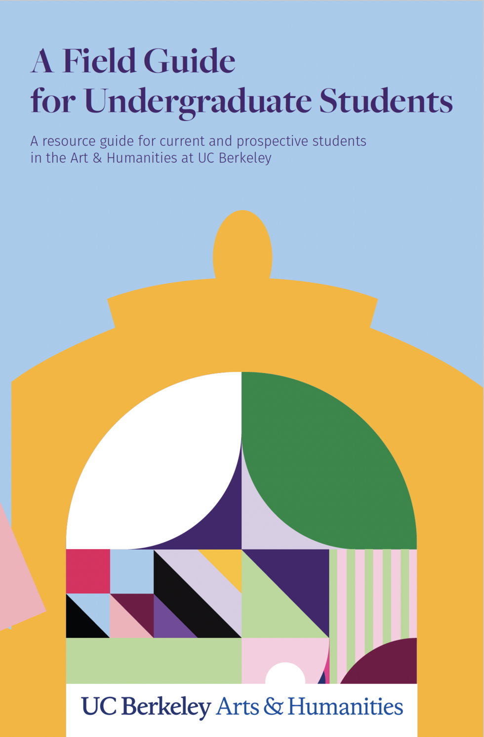 Student Field Guide Example A Field Guide for Future A&H Undergraduate Students : simplebooklet.com